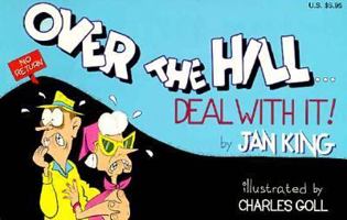 Over the Hill - Deal with It! 1576440222 Book Cover
