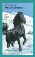 Mighty Stallion 4: Dancer's Dream 0978885031 Book Cover