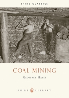 Coal Mining (Shire Library) 0747804346 Book Cover