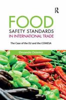 Food Safety Standards in International Trade: The Case of the Eu and the Comesa 1138616125 Book Cover