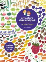 In the Forest: My Nature Sticker Activity Book (127 stickers, 29 activities, 1 quiz) 1616897856 Book Cover