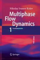 Multiphase Flow Dynamics 1: Fundamentals 331934255X Book Cover