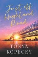 Just Off Highland Road B0BGZLG29G Book Cover