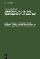 Mechanik Materieller Punkte, Mechanik Starrer K�rper Und Mechanik Der Kontinua (Elastizit�t Und Hydrodynamik) 3111057119 Book Cover