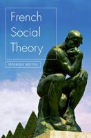 French Social Theory 0745624944 Book Cover