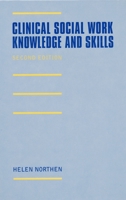 Clinical Social Work Knowledge and Skills 0231101104 Book Cover