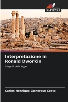 Interpretazione in Ronald Dworkin: Integrità della legge (Italian Edition) B0CKKYKQ6G Book Cover