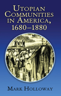 Heavens on Earth: Utopian Communities in America 1680-1880 0486215938 Book Cover