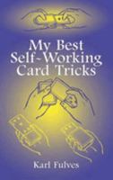 My Best Self-Working Card Tricks 0486419819 Book Cover