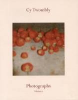 Cy Twombly - Photographs 1938748255 Book Cover
