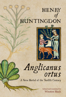 Anglicanus Ortus: A Verse Herbal of the Twelfth Century 0888441800 Book Cover