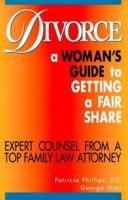 Divorce: A Woman's Guide to Getting a Fair Share 0028603443 Book Cover