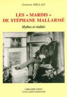 Les "Mardis" de St?phane Mallarm? : Mythes et R?alit?s 2707813052 Book Cover