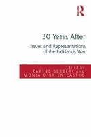 30 Years After: Issues and Representations of the Falklands War 1138703281 Book Cover