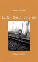 Lodz Geschichte(n): Erinnerungen 3833414316 Book Cover