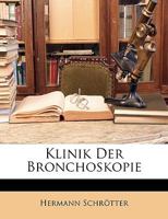 Klinik Der Bronchoskopie 1017413193 Book Cover