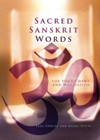 Sacred Sanskrit Words: For Yoga, Chant, And Meditation 1880656876 Book Cover