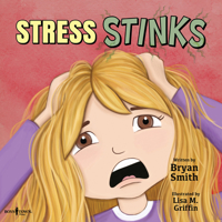 Stress Stinks (Without Limits) 1944882464 Book Cover