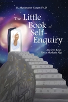 The Little Book of Self-Enquiry: Ancient Keys for a Modern Age 3952552925 Book Cover