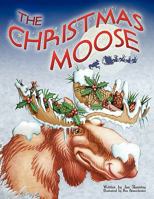 The Christmas Moose 164299426X Book Cover