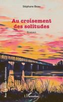 Au croisement des solitudes (Rue Des Écoles) 2336516918 Book Cover