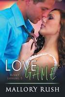 Love Game (Risky Lovers) 1644570831 Book Cover