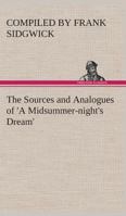 The Sources and Analogues of 'A Midsummer-night's Dream' 1104665735 Book Cover