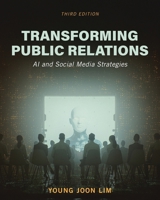 Transforming Public Relations: AI and Social Media Strategies B0F8V1868G Book Cover