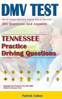 Tennessee DMV Permit Test: 200 Drivers Test Questions, Including Teens Driver Safety, Permit Practice Tests, Defensive Driving Test and the New 2018 Driving Laws 1985119013 Book Cover