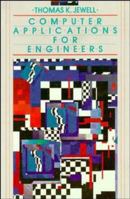 Computer Applications for Engineers 0471601179 Book Cover