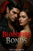 Bloodfire Bonds: A Dark Astral Romance (Veilwalkers) B0FCFRZT22 Book Cover