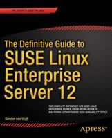 The Definitive Guide to SUSE Linux Enterprise Server 12 1430268212 Book Cover