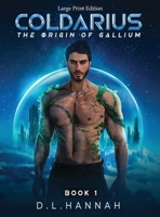 Coldarius The Origin of Gallium Book I 196579811X Book Cover