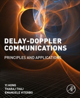Delay-Doppler Communications: Principles and Applications 0323850286 Book Cover