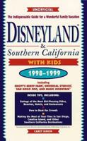 Disneyland & Southern California with Kids, 1998-1999 076151242X Book Cover
