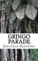 Gringo Parade 1503106136 Book Cover