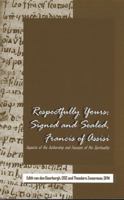 Respectfully yours, signed and sealed, Francis of Assisi: Aspects of his authorship and focuses of his spirituality 1576591786 Book Cover