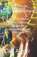 Welcome to My World Volume 4 B0F43RD3G8 Book Cover