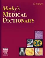 Mosby's Medical Dictionary 0323039421 Book Cover