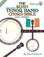 The Irish Tenor Banjo Chord Bible: Gdea Irish Tuning 1,728 Chords 1906207283 Book Cover