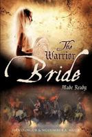 The Warrior Bride Made Ready 1619043165 Book Cover