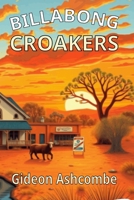 Billabong Croakers: "The place where secrets ripple and scandals never dry up." B0F4P6J3F5 Book Cover