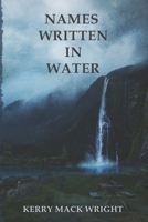 Names Written in Water B0FGPCKKVD Book Cover