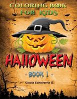 HALLOWEEN For Kids Book 1: Thematic Coloring Books For Kids 1539712265 Book Cover