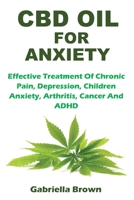 CBD Oil for Anxiety 1794700994 Book Cover