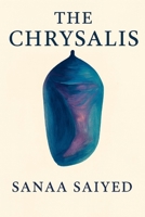 The Chrysalis B0FRZQJNMG Book Cover
