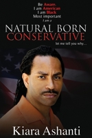 Natural Born Conservative: You Don't Understand Why I Conservative...here is your explanation 1548378763 Book Cover