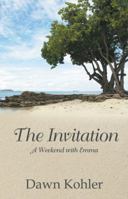 The Invitation: A Weekend with Emma 1452515735 Book Cover