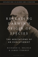 Rereading Darwin’s Origin of Species: The Hesitations of an Evolutionist 1350259764 Book Cover