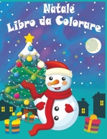 Natale Libro da Colorare: Buon Natale 2021/Natale da Colorare con il Libro di Attività per i Bambini/ 50 Disegni da colorare di Natale per bambini Età ... Babbo Natale, Santa) B08GVCCTPN Book Cover